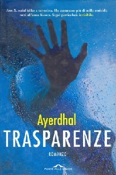 Ayerdhal - Trasparenze (2005)