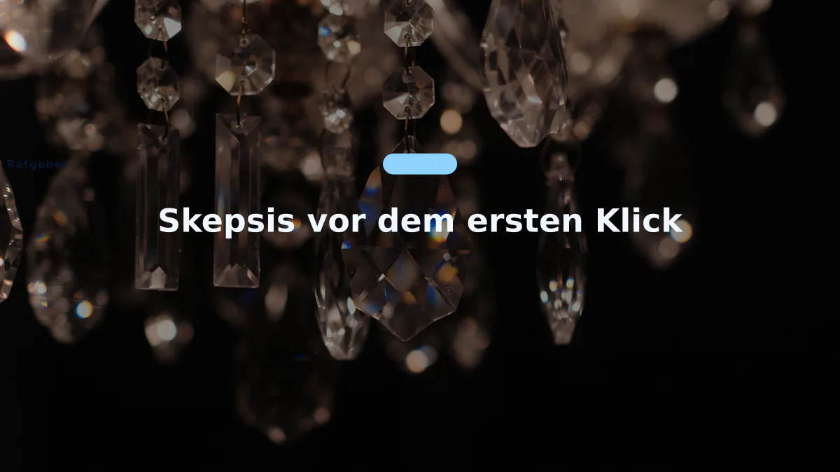 Skepsis vor dem ersten Klick