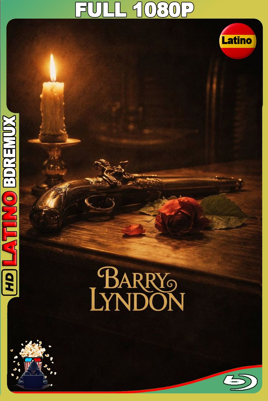 Barry Lyndon – Criterion Collection (1975) [Full 1080p] BDREMUX [Latino-Inglés]