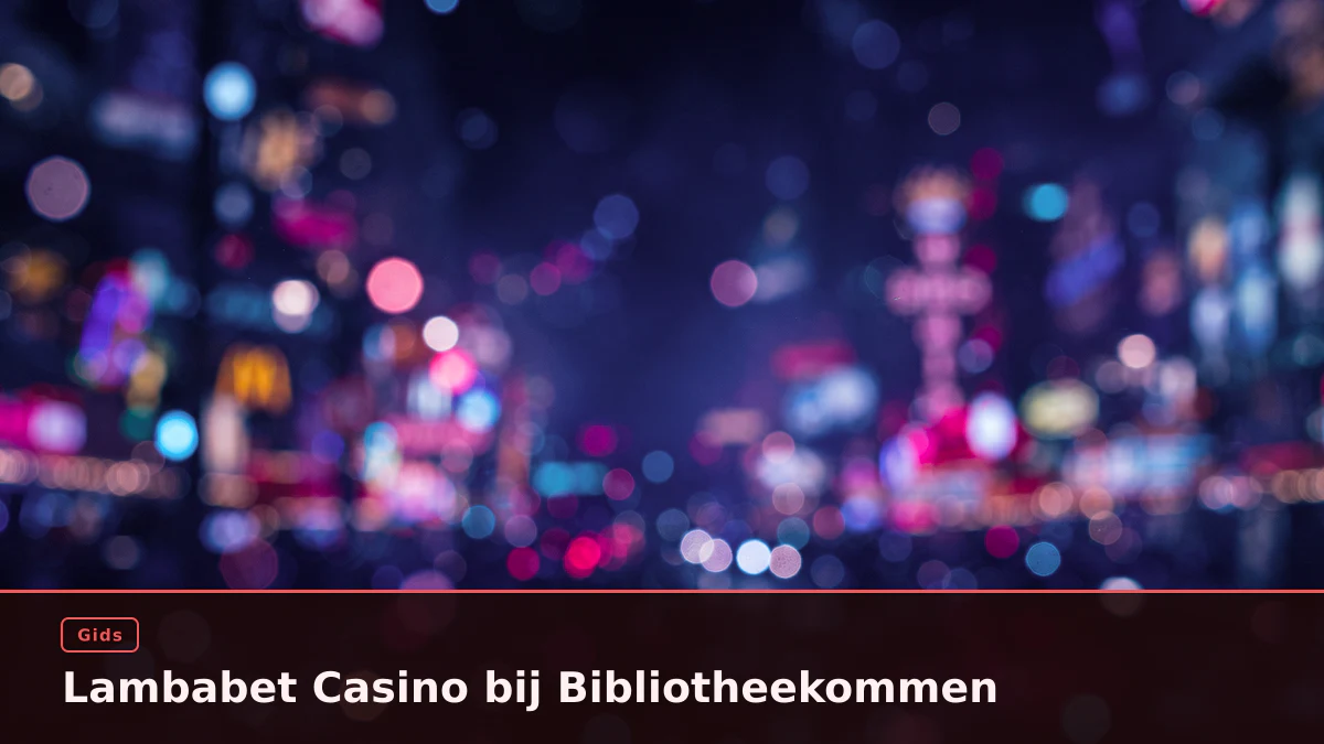 Lambabet Casino bij Bibliotheekommen