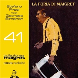 Georges Simenon – La furia di Maigret꞉ Collezione Maigret, Vol. 41 (2026) (mp3 – 128 kbps)