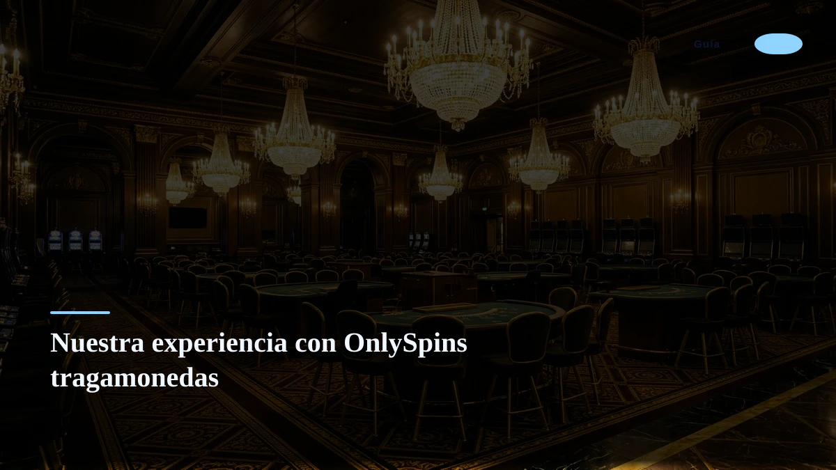 Nuestra experiencia con OnlySpins tragamonedas