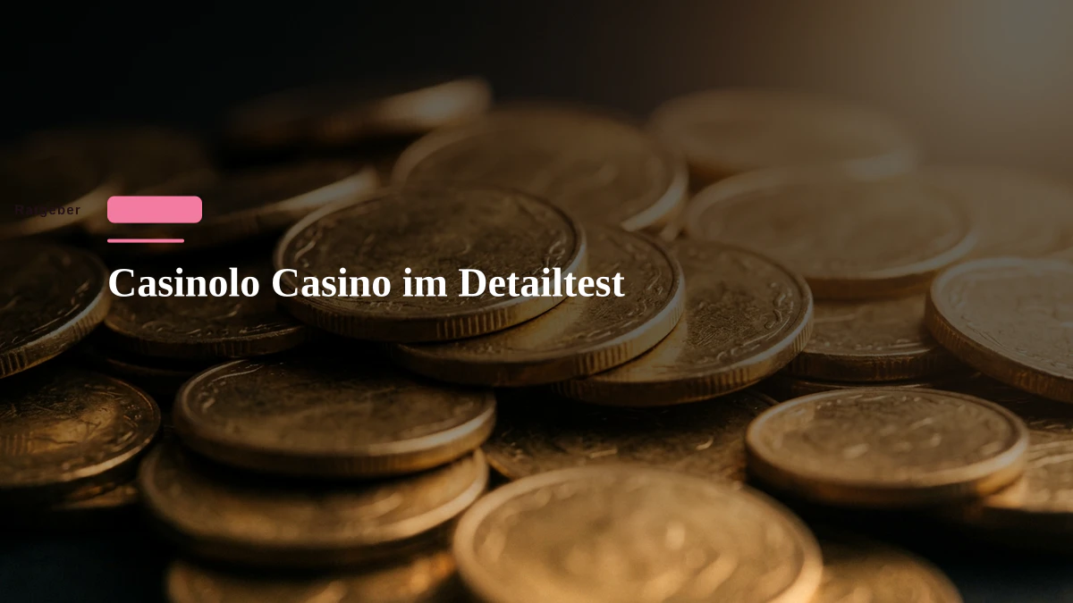 Casinolo Casino im Detailtest