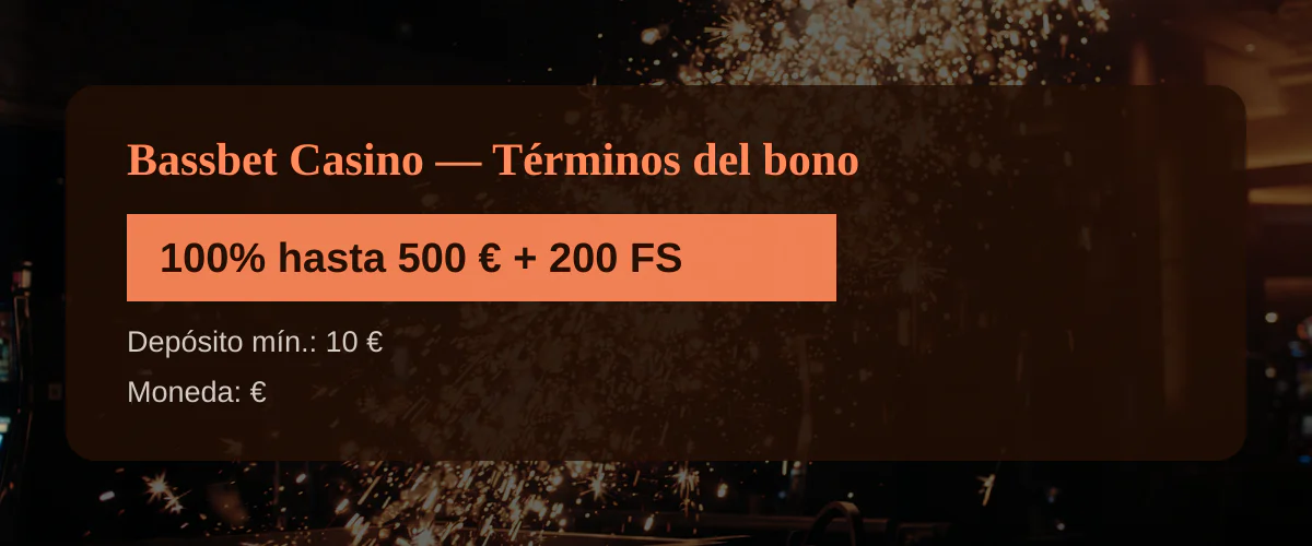 Bassbet Casino — Términos del bono: 100% hasta 500 € + 200 FS Bassbet Casino — Términos del bono: 100% hasta 500 € + 200 FS