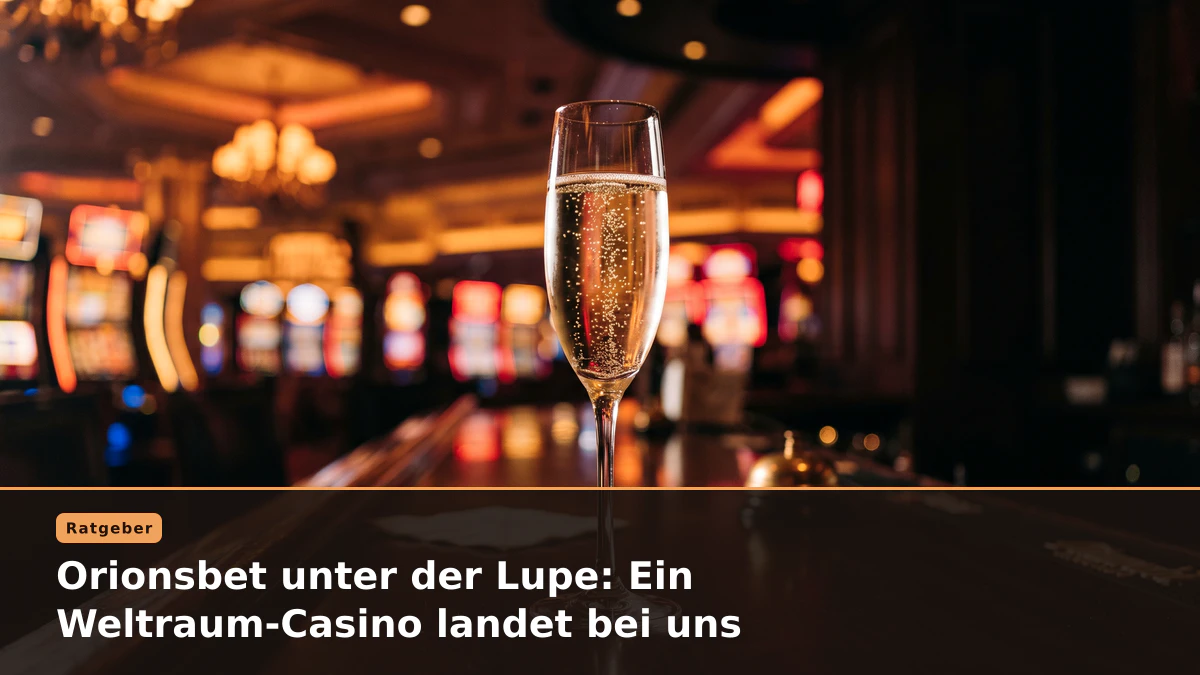 Orionsbet unter der Lupe: Ein Weltraum-Casino landet bei uns