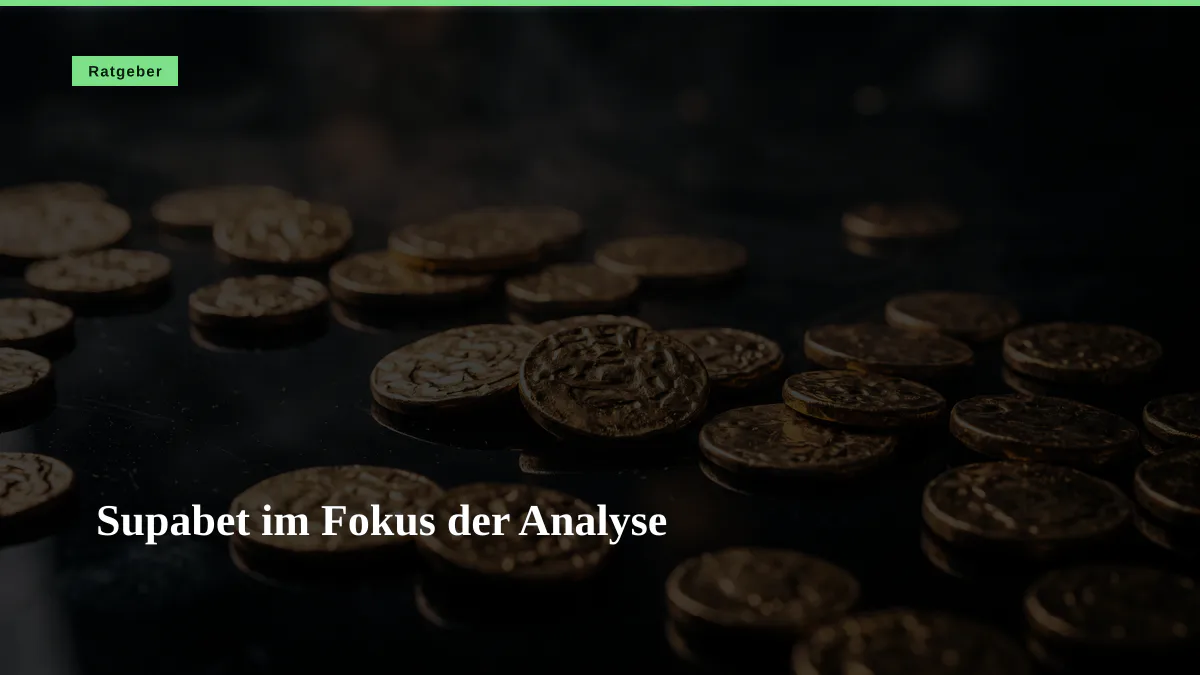 Supabet im Fokus der Analyse