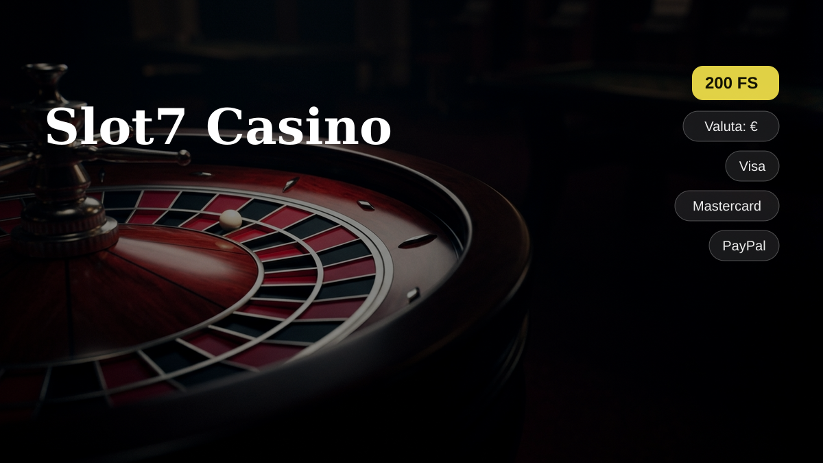 Slot7 Casino — welkomstbonus 150% tot €500 + 200 FS, betalingen: Visa, Mastercard, PayPal, Skrill, Neteller