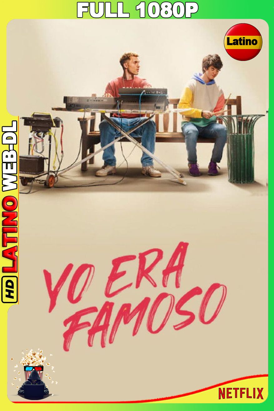 Yo era famoso (2022) [Full 1080p] {NTFX} WEB-DL [Latino-Inglés]