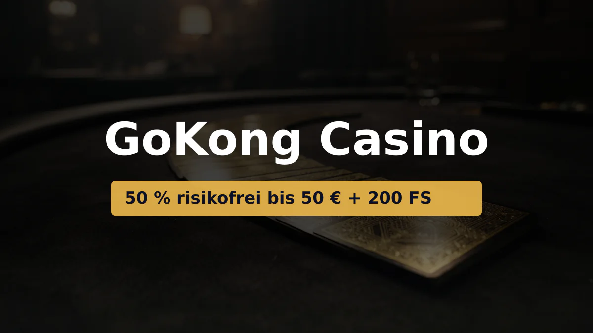 GoKong Casino — Willkommensbonus 50 % risikofrei bis 50 € + 200 FS, Zahlungen: Visa, Mastercard, Skrill, Sofort, Revolut