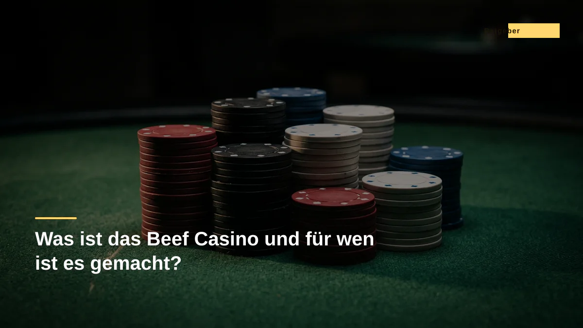 Was ist das Beef Casino und für wen ist es gemacht?