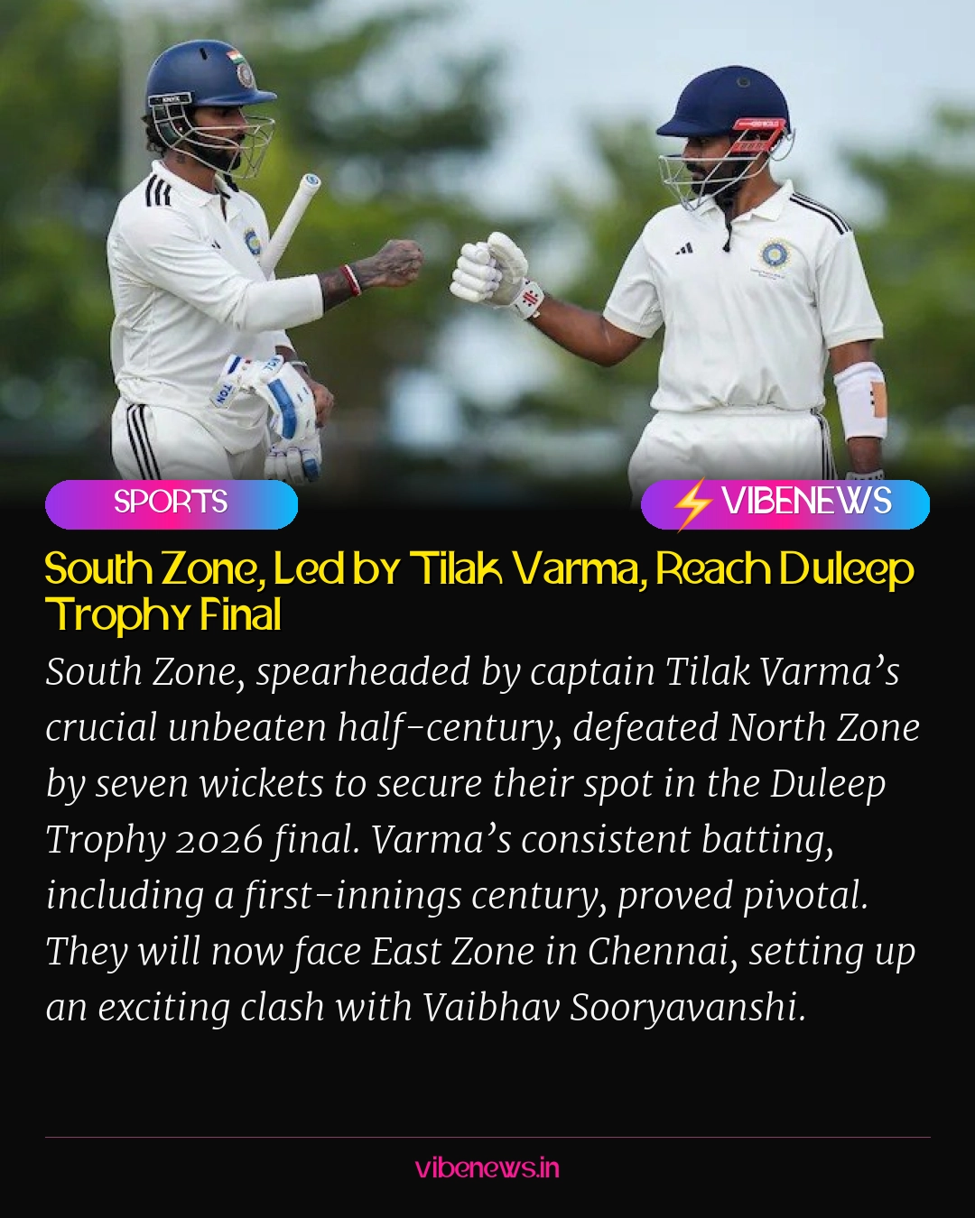 South Zone, Led by Tilak Varma, Reach Duleep Trophy Final