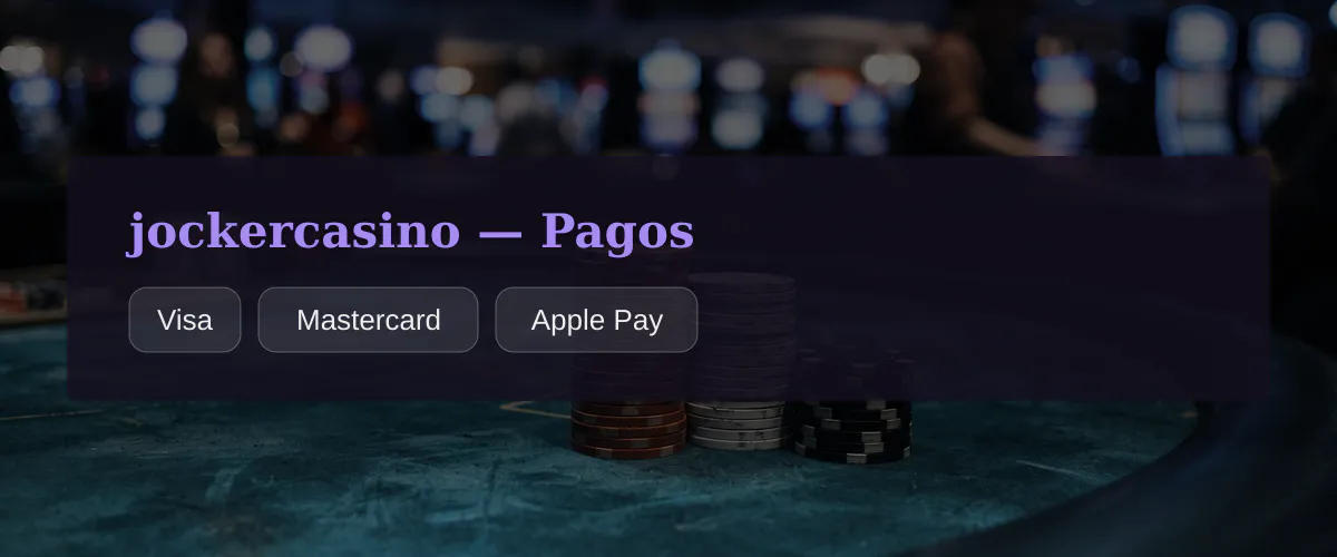 jockercasino — Pagos: Visa, Mastercard, Apple Pay