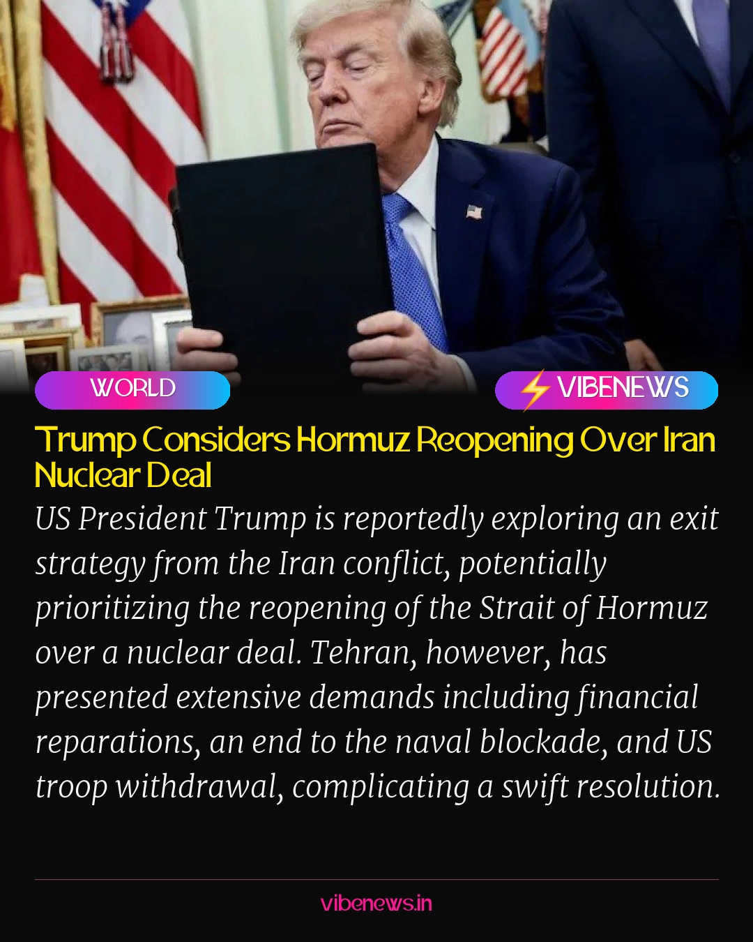 Trump Considers Hormuz Reopening Over Iran Nuclear Deal