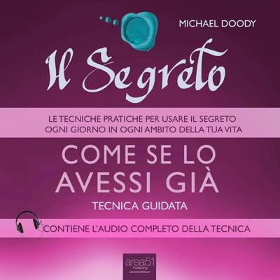Michael Doody - Il Segreto - Come se lo avessi già꞉ Tecnica guidata (2015) (mp3 - 128 kbps)