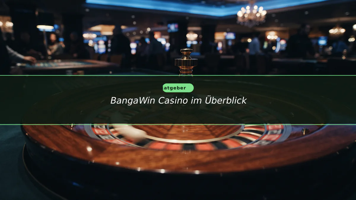 BangaWin Casino im Überblick