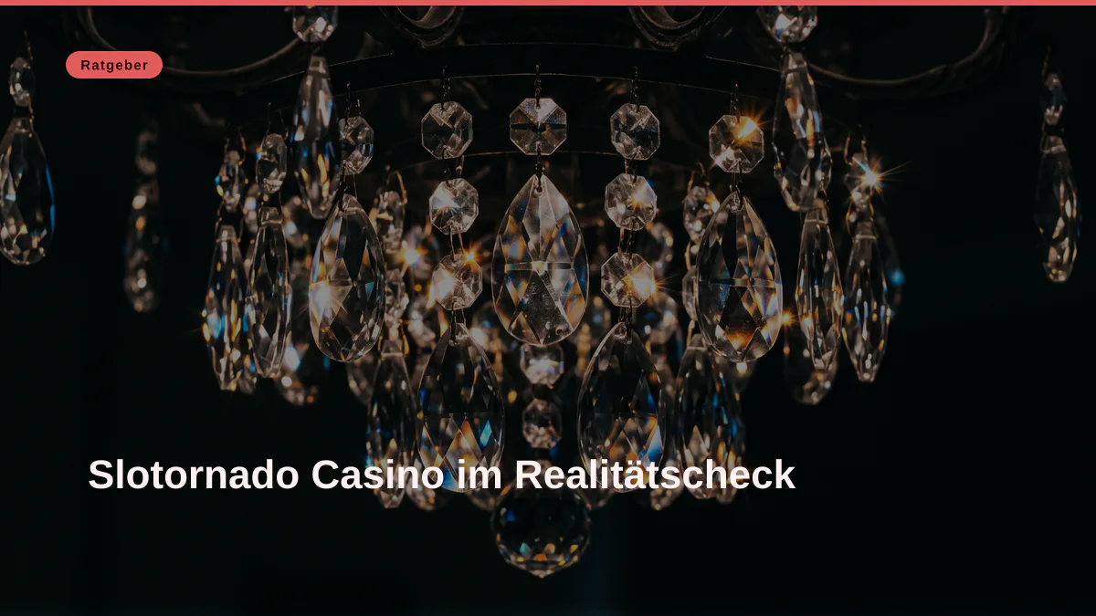 Slotornado Casino im Realitätscheck