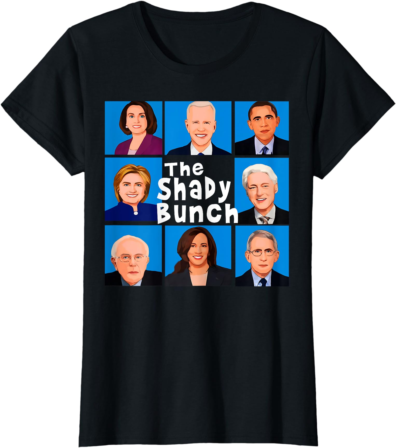 The Shady Bunch Anti Biden Obama Clinton Vote Trump Ladies’ Crewneck T-Shirt