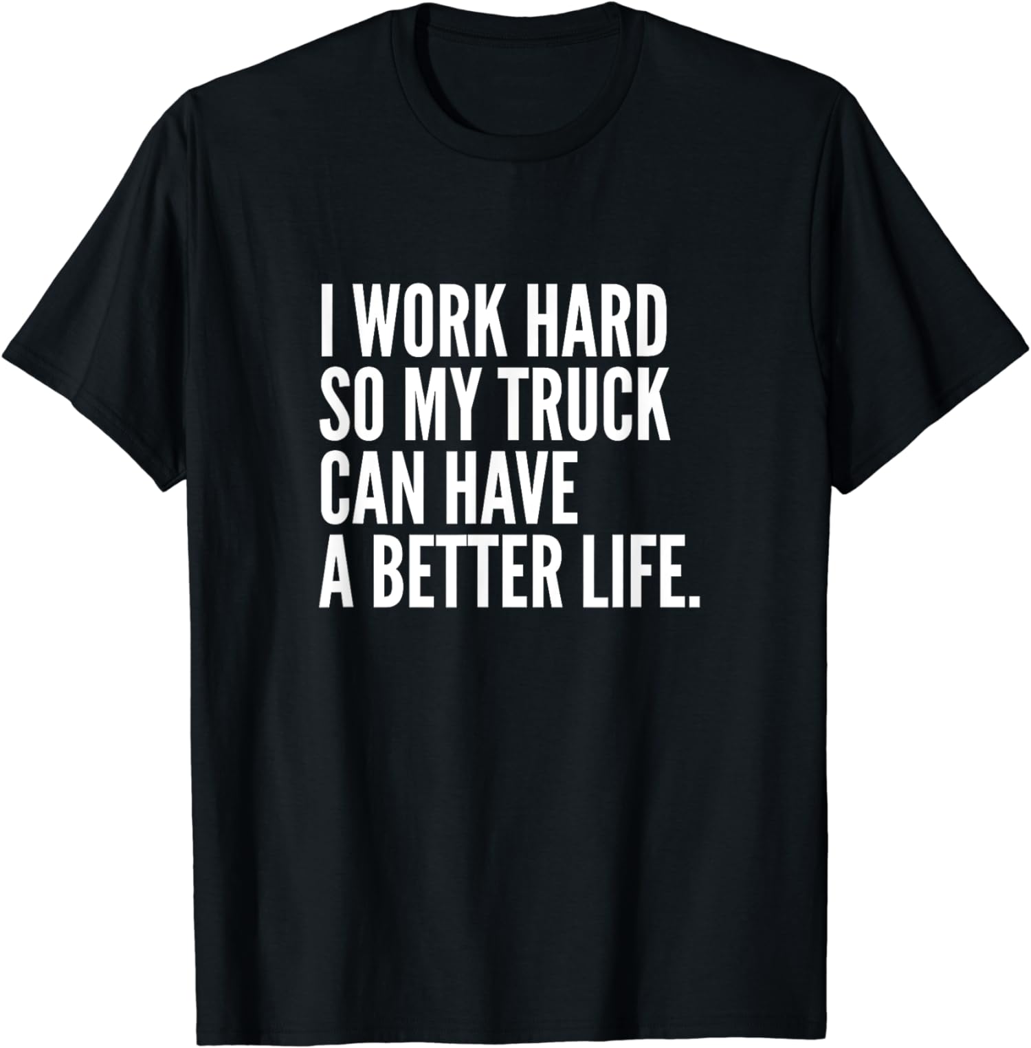 Funny Trucker Pickup Truck Driver Enthusiast Unisex T-Shirt