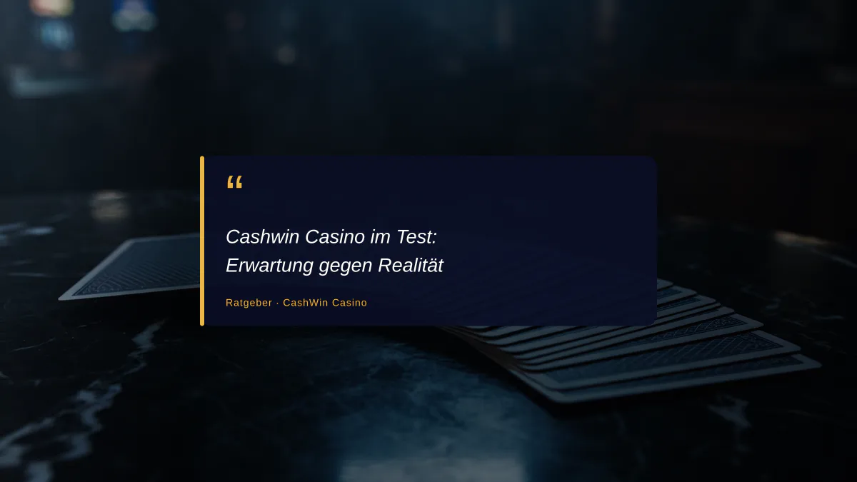 Cashwin Casino im Test: Erwartung gegen Realität