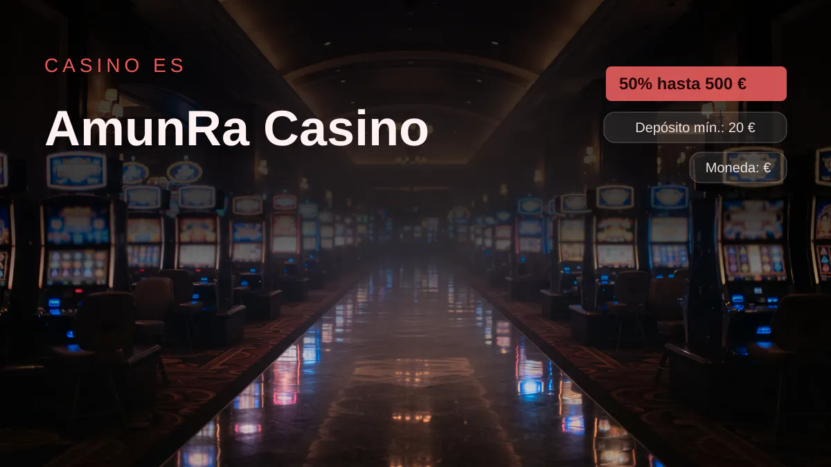 AmunRa Casino: la gu&iacute;a definitiva con an&aacute;lisis del bono y condiciones reales