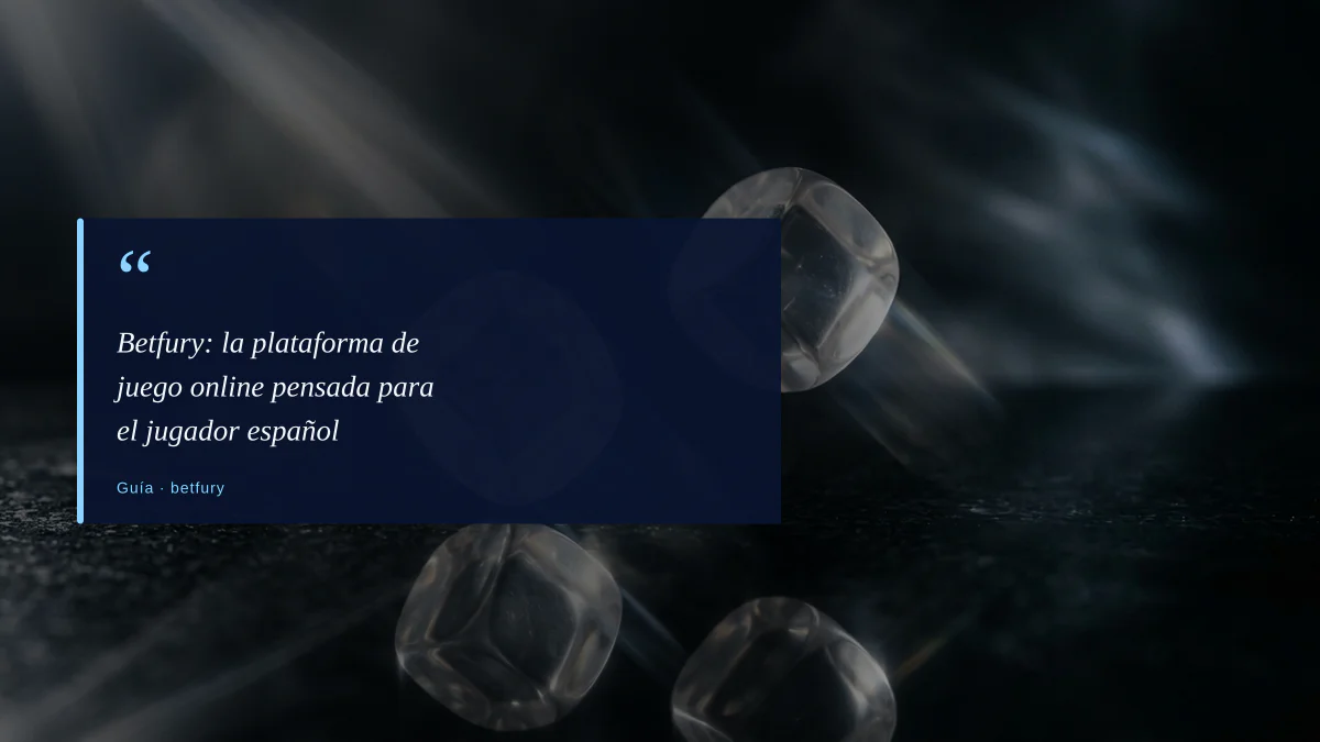Betfury: la plataforma de juego online pensada para el jugador español