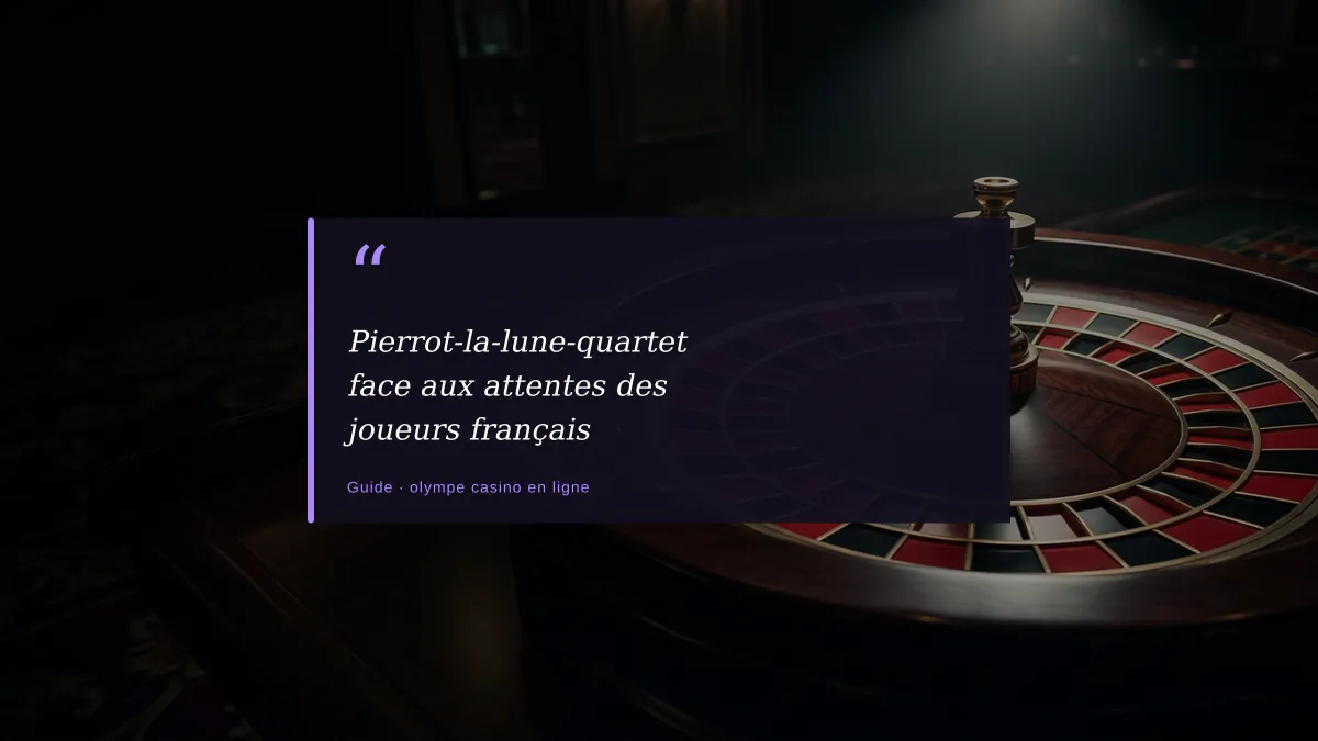 Pierrot-la-lune-quartet face aux attentes des joueurs français