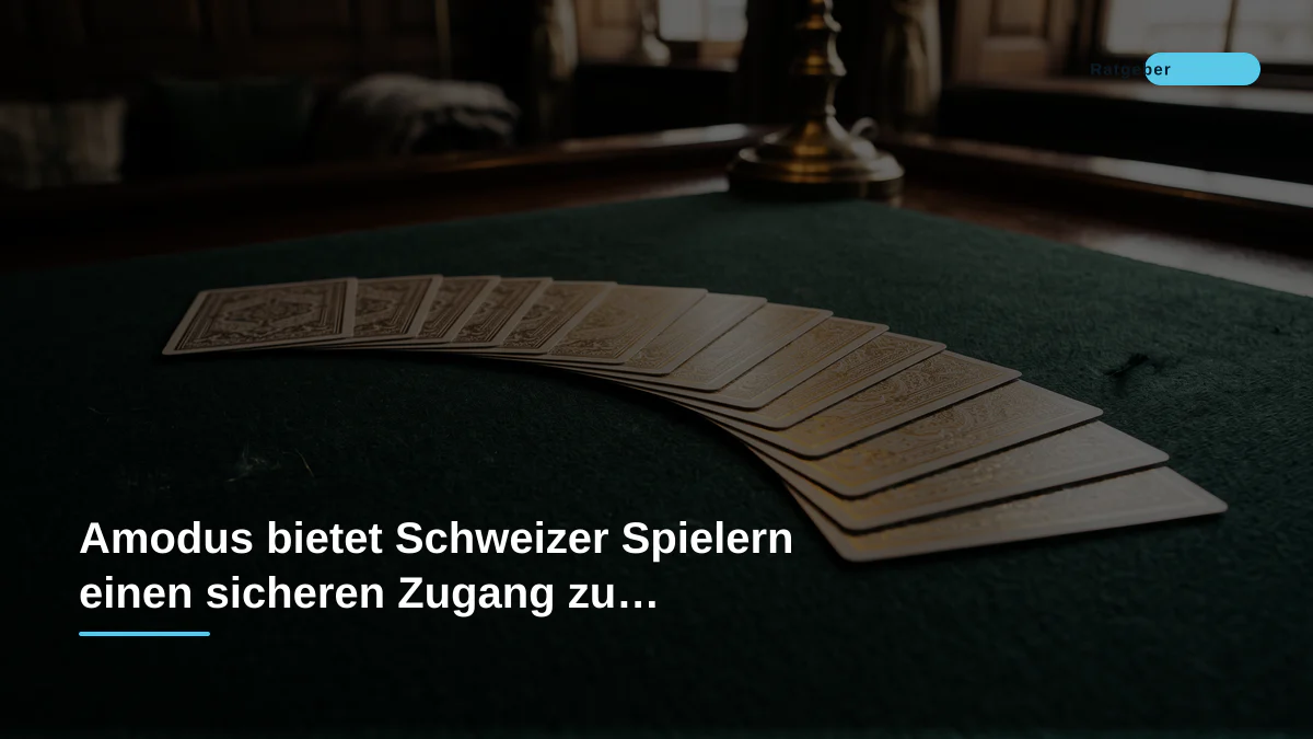 Amodus bietet Schweizer Spielern einen sicheren Zugang zu Casinospielen
