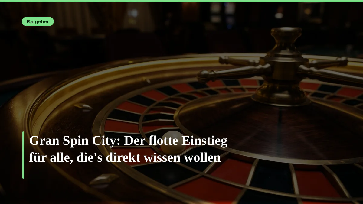 Gran Spin City: Der flotte Einstieg für alle, die's direkt wissen wollen