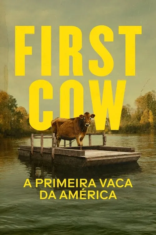 FIRST COW — A PRIMEIRA VACA DA AMÉRICA