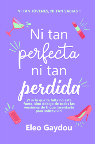 Ni tan perfecta, ni tan perdida