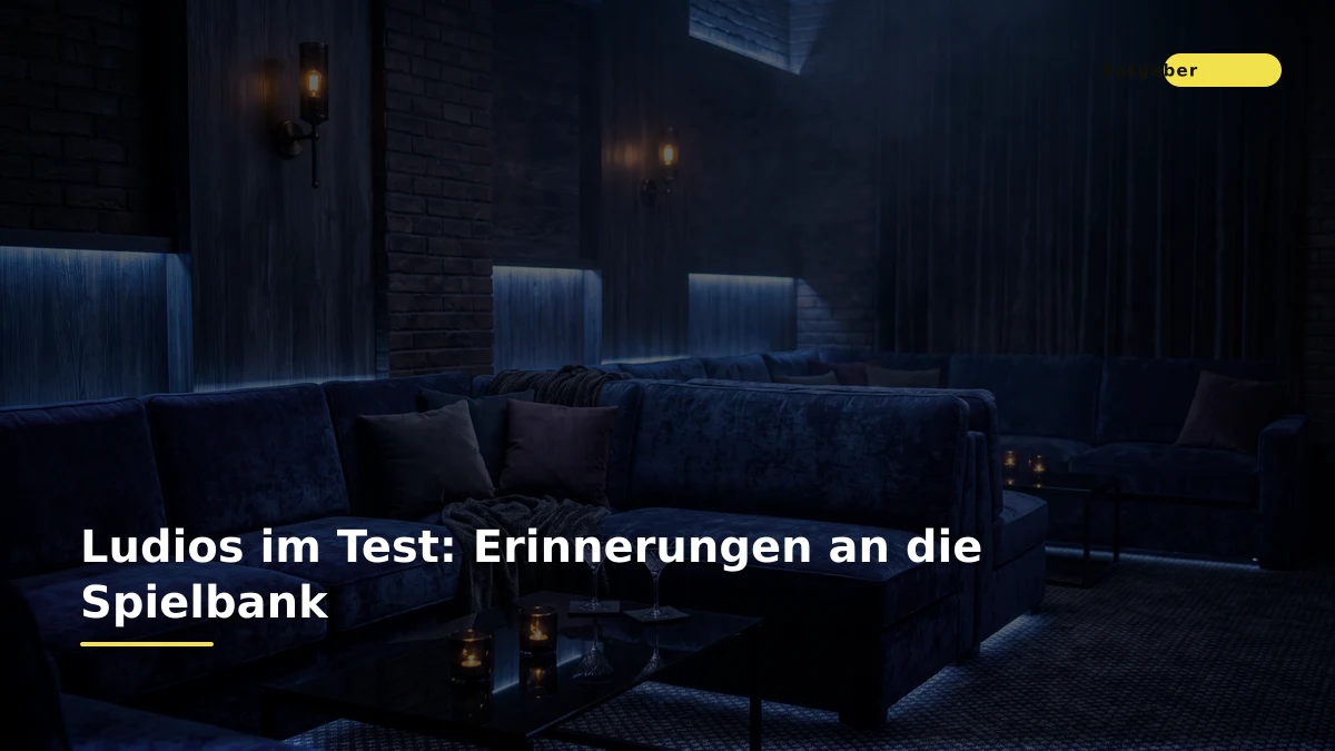 Ludios im Test: Erinnerungen an die Spielbank