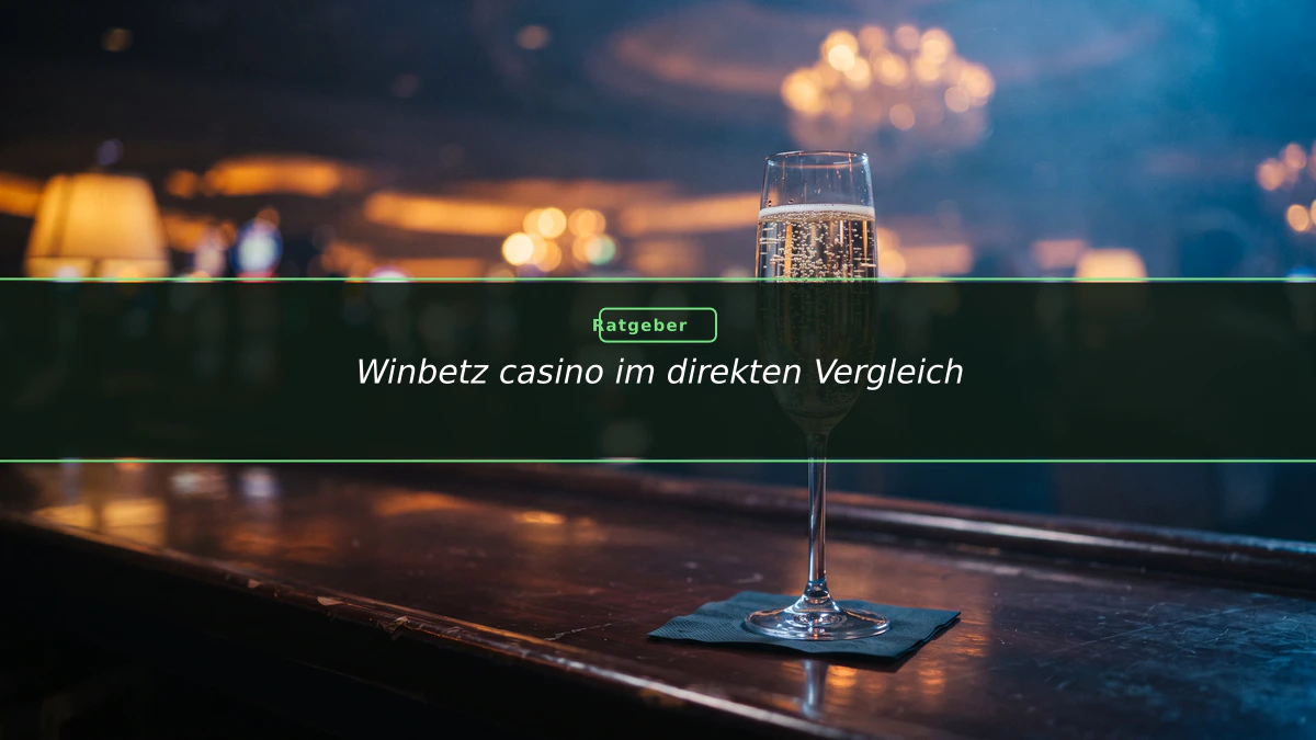 Winbetz casino im direkten Vergleich