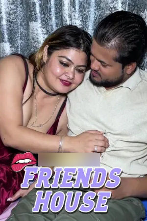 Friends House 2025 Hindi Uncut Short Films 720p HDRip 1Click Download