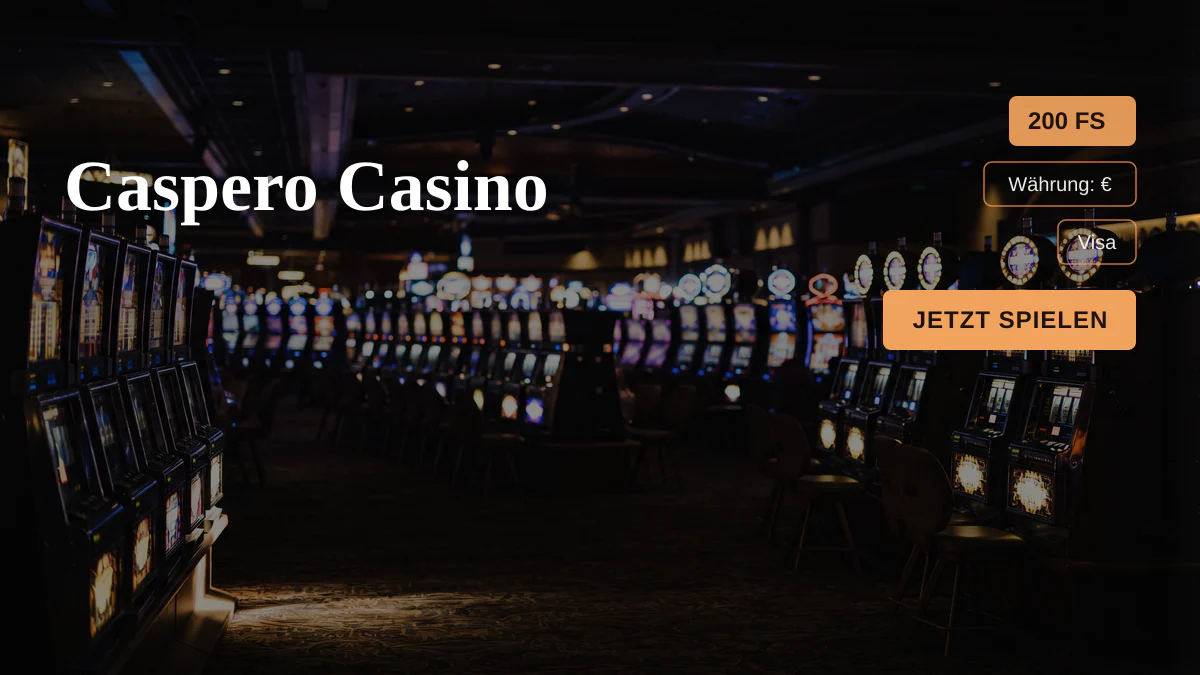 Caspero Casino — Willkommensbonus 100 % bis zu 500 € + 200 FS, Zahlungen: Visa, Mastercard, Revolut, MiFinity