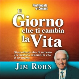 Jim Rohn – Il giorno che ti cambia la vita (2026) (mp3 – 128 kbps)
