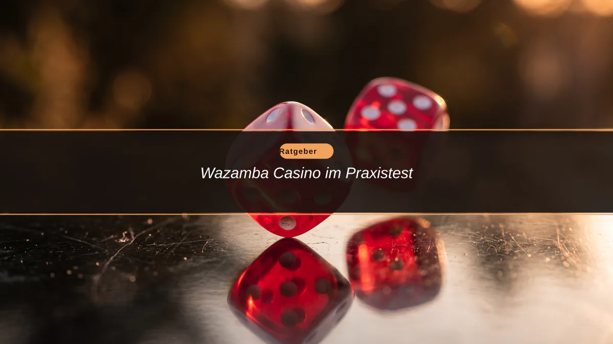 Wazamba Casino im Praxistest