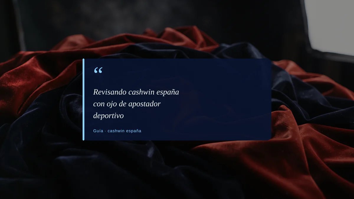Revisando cashwin españa con ojo de apostador deportivo