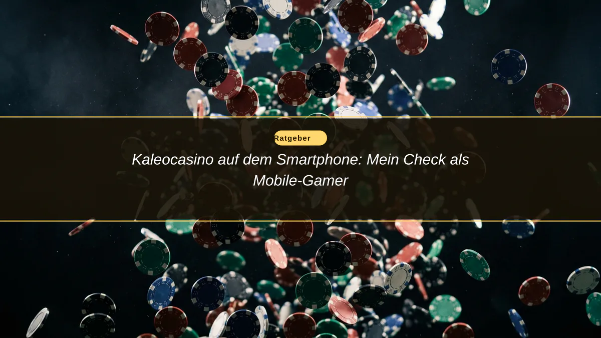 Kaleocasino auf dem Smartphone: Mein Check als Mobile-Gamer