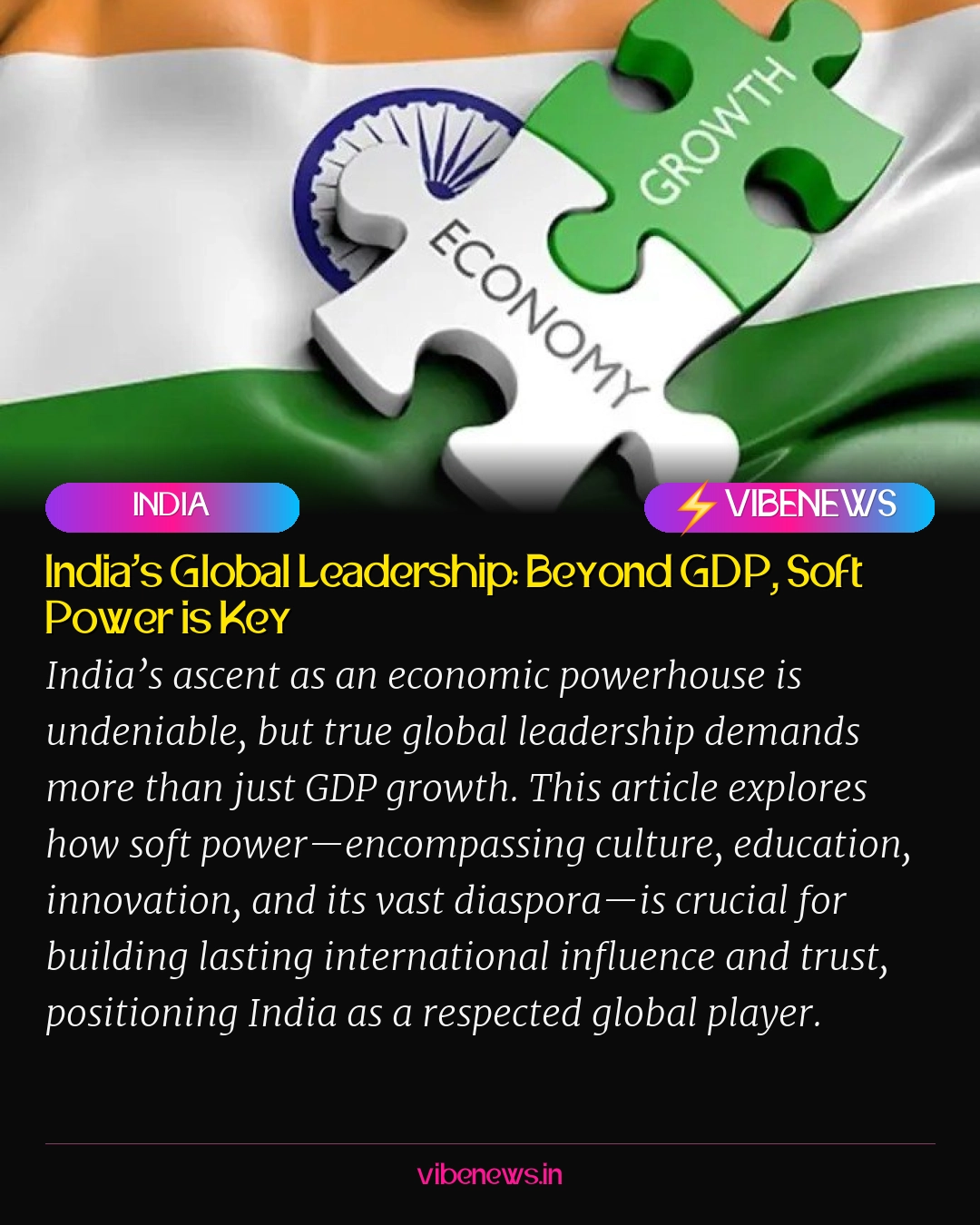 India’s Global Leadership: Beyond GDP, Soft Power is Key