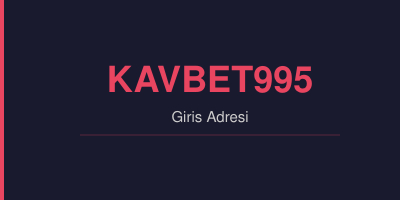 Kavbet995 gorsel.jpg