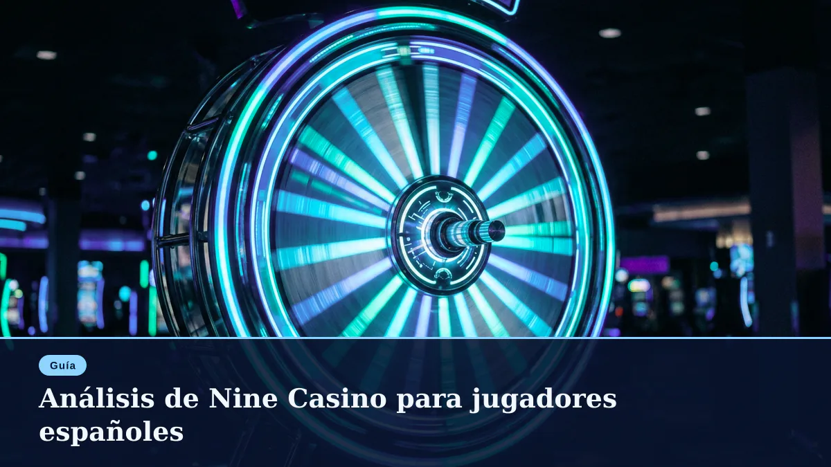 Análisis de Nine Casino para jugadores españoles