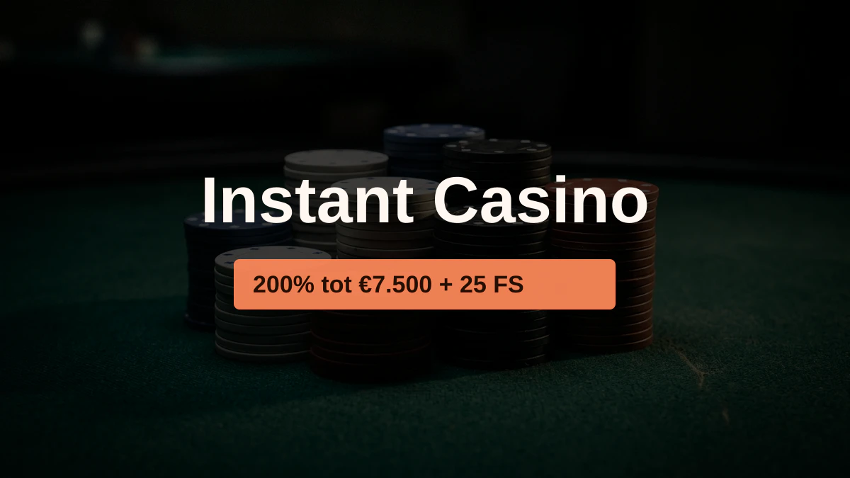 Instant Casino — welkomstbonus 200% tot €7.500 + 25 FS, betalingen: Visa, Mastercard, Sofort, Giropay, Pix