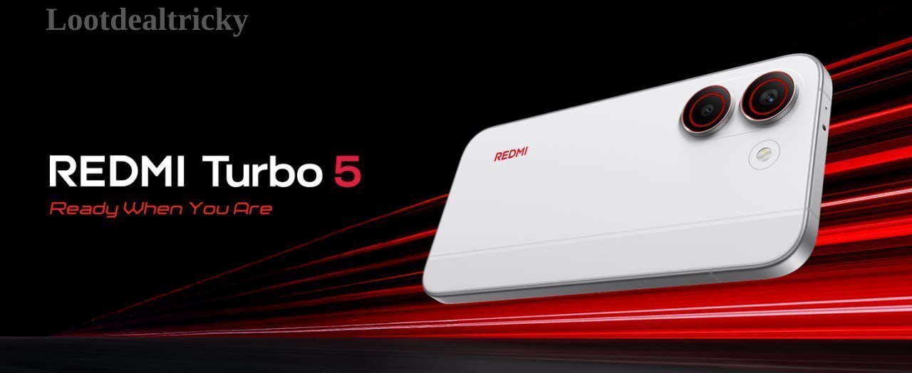 Redmi Turbo 5 | Loot Lo