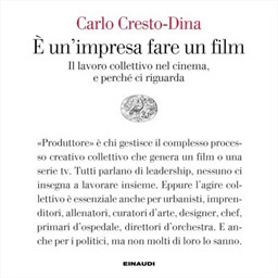 Carlo Cresto-Dina – È un’impresa fare un film꞉ Il lavoro collettivo nel cinema, e perché ci riguarda (2026) (mp3 – 128 kbps)