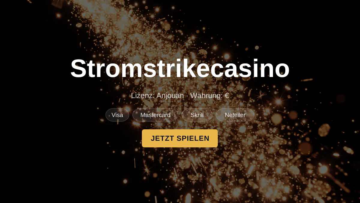 Stromstrikecasino — Willkommensbonus 100% bis zu 500 € + 200 FS, Zahlungen: Visa, Mastercard, Skrill, Neteller, Paysafecard