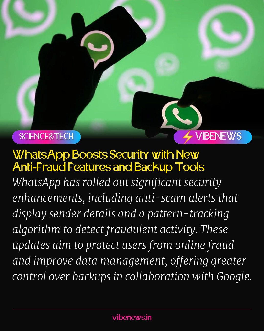 WhatsApp Boosts Security with New Anti-Fraud Features and Backup Tools