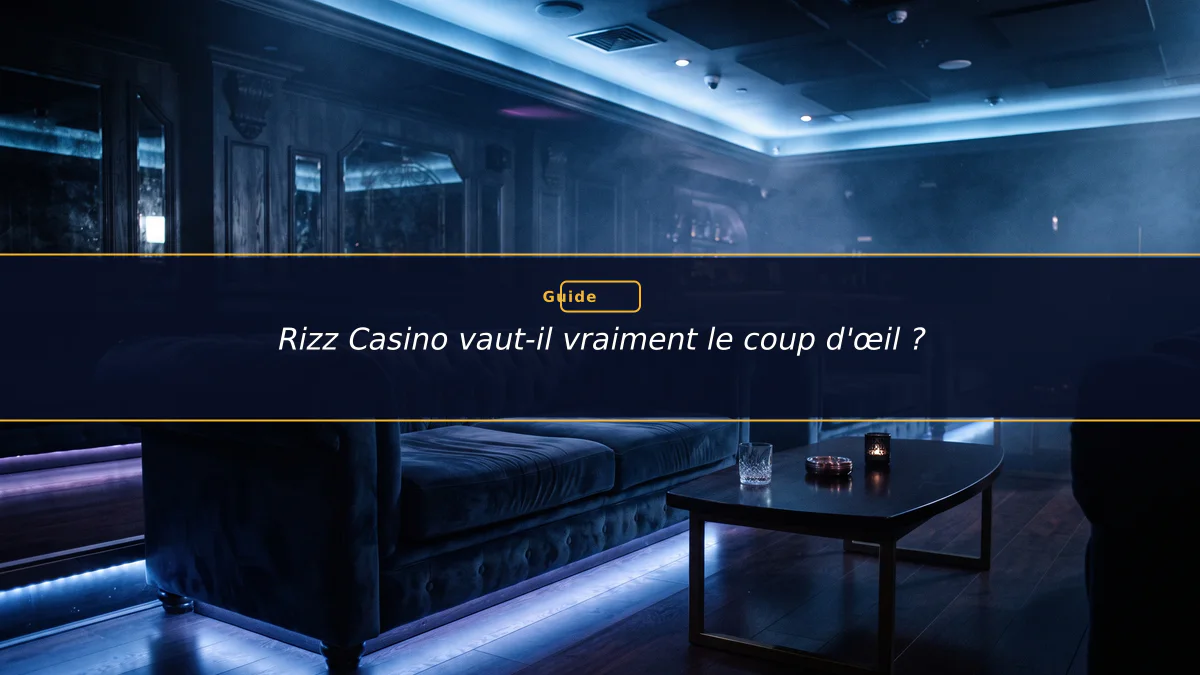 Rizz Casino vaut-il vraiment le coup d'œil ?