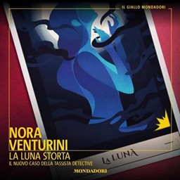 Nora Venturini – La luna storta꞉ Le indagini della tassista detective, Vol. 6 (2026) (mp3 – 128 kbps)