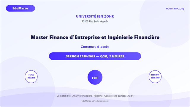 Master Finance d'Entreprise et Ingénierie Financière — FSJES Ibn Zohr Agadir 2018-2019