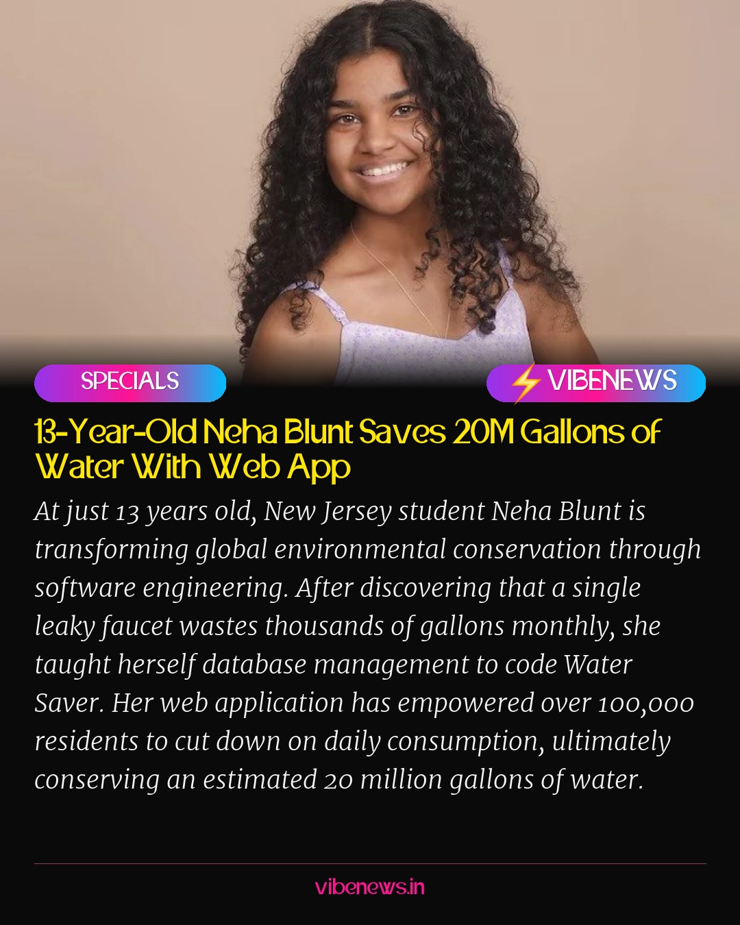 13-Year-Old Neha Blunt Saves 20M Gallons of Water With Web App